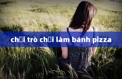 chơi trò chơi làm bánh pizza