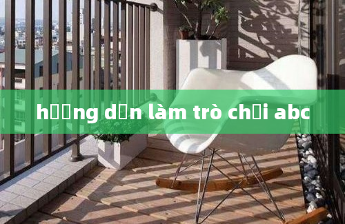 hướng dẫn làm trò chơi abc