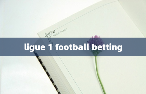 ligue 1 football betting