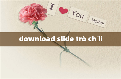 download slide trò chơi