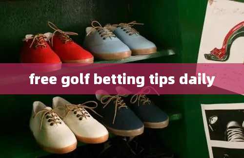 free golf betting tips daily