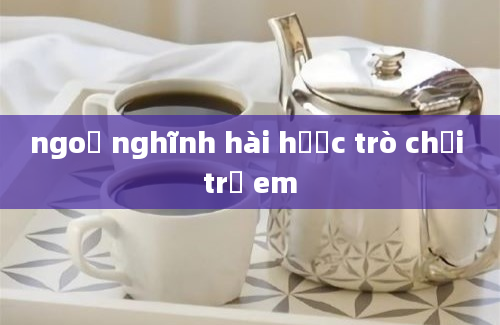 ngoộ nghĩnh hài hước trò chơi trẻ em