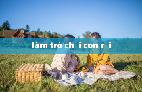 làm trò chơi con rối