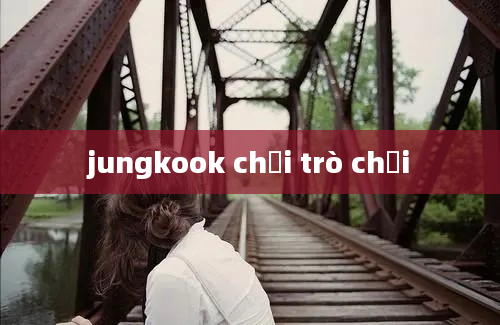 jungkook chơi trò chơi