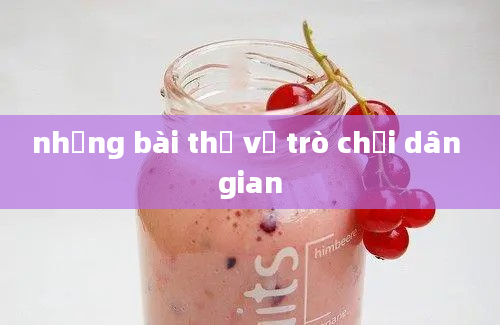 những bài thơ về trò chơi dân gian