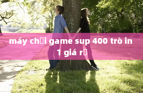 máy chơi game sup 400 trò in 1 giá rẻ