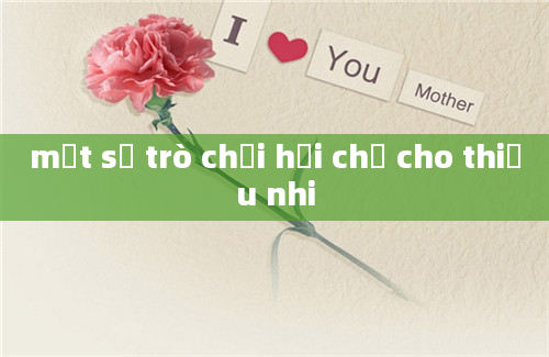 một số trò chơi hội chợ cho thiếu nhi