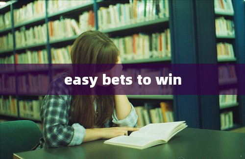 easy bets to win