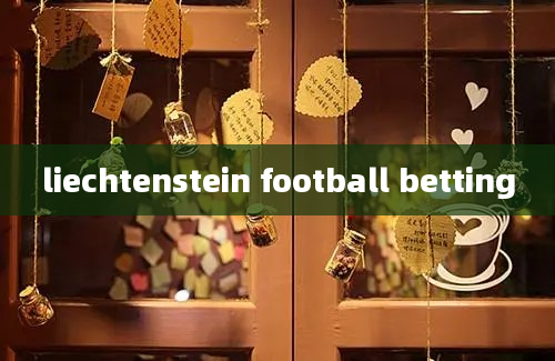 liechtenstein football betting