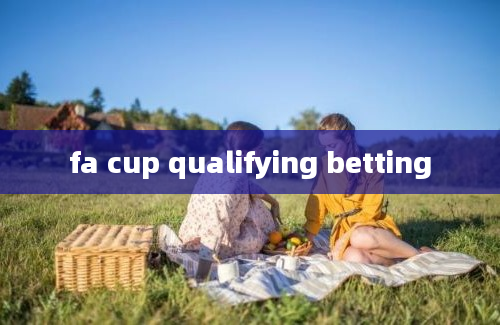 fa cup qualifying betting