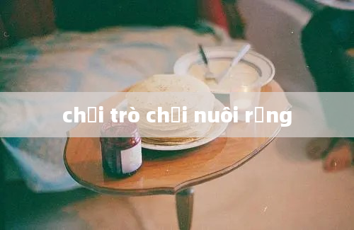 chơi trò chơi nuôi rồng