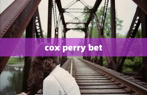 cox perry bet