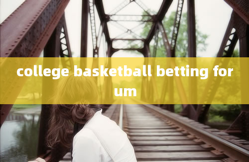 college basketball betting forum