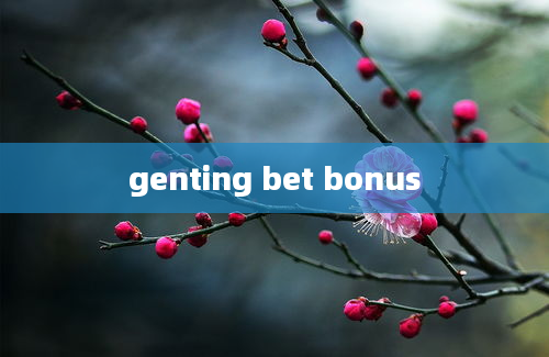 genting bet bonus