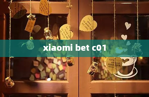 xiaomi bet c01