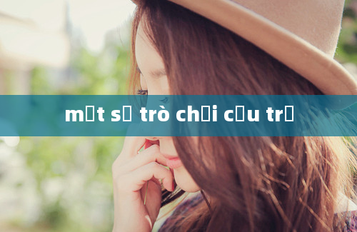 một số trò chơi cứu trợ