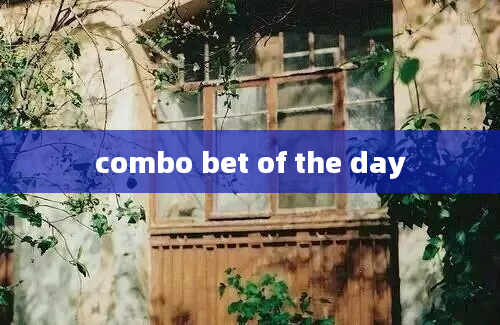 combo bet of the day