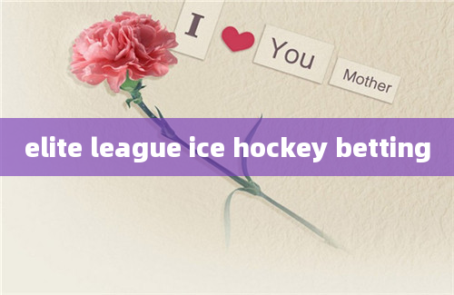 elite league ice hockey betting