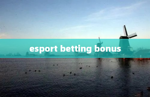 esport betting bonus