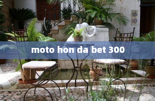 moto hon da bet 300