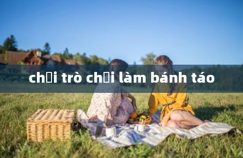 chơi trò chơi làm bánh táo