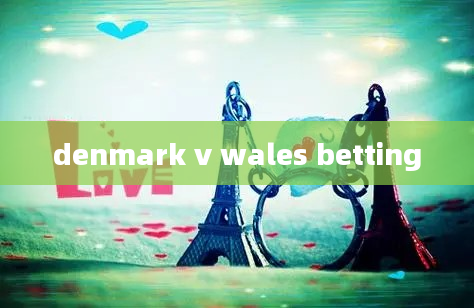 denmark v wales betting