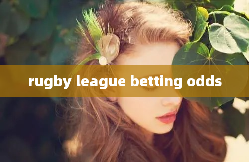 rugby league betting odds