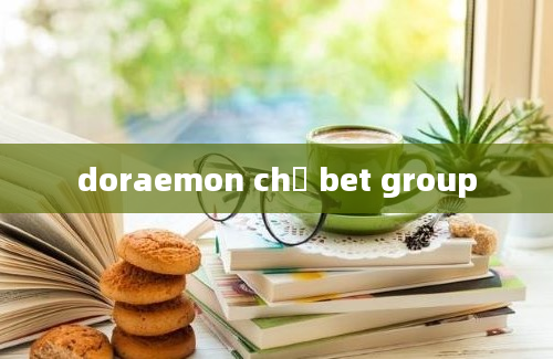 doraemon chế bet group