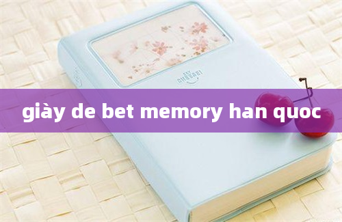 giày de bet memory han quoc