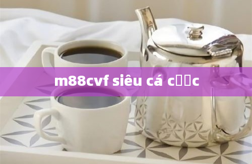 m88cvf siêu cá cược