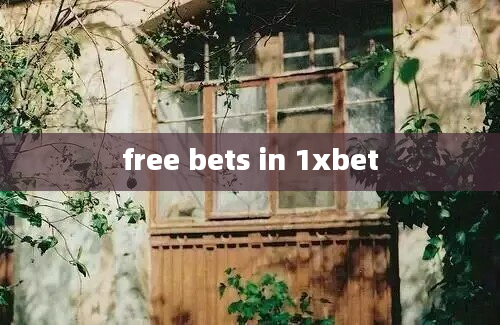 free bets in 1xbet