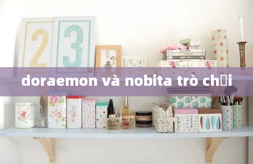 doraemon và nobita trò chơi