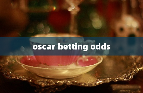 oscar betting odds