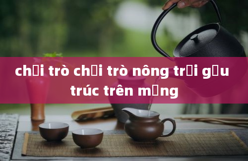 chơi trò chơi trò nông trại gấu trúc trên mạng