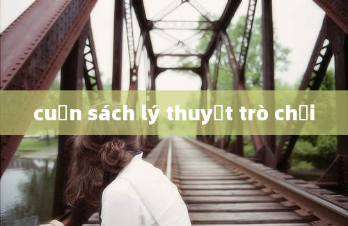 cuốn sách lý thuyết trò chơi