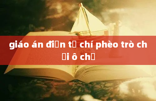 giáo án điện tử chí phèo trò chơi ô chữ