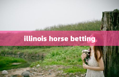 illinois horse betting