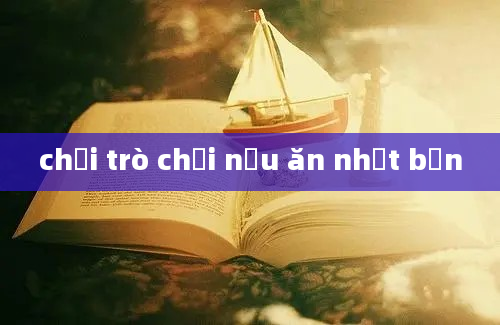 chơi trò chơi nấu ăn nhật bản