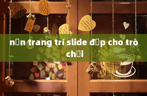 nền trang trí slide đẹp cho trò chơi