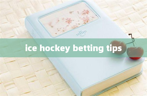 ice hockey betting tips