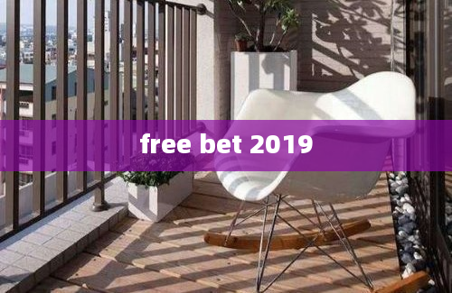 free bet 2019