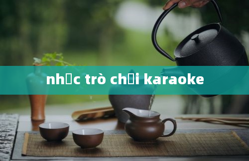 nhạc trò chơi karaoke