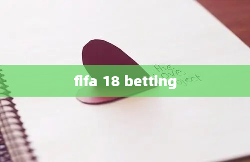 fifa 18 betting