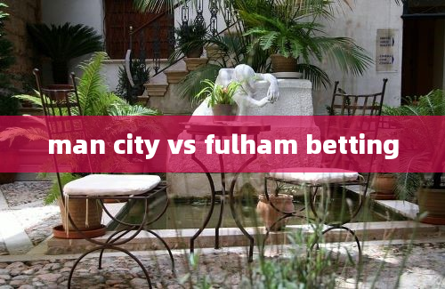 man city vs fulham betting