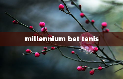 millennium bet tenis