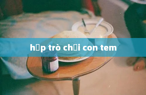 hộp trò chơi con tem