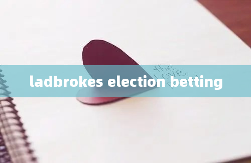 ladbrokes election betting