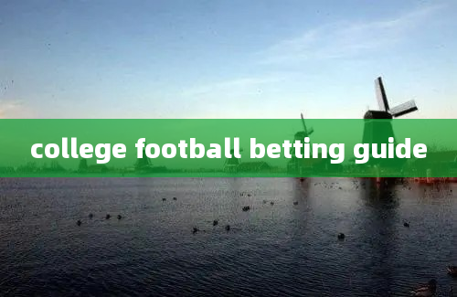 college football betting guide