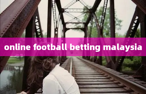 online football betting malaysia