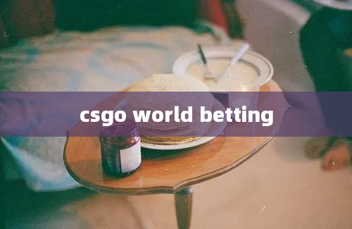 csgo world betting